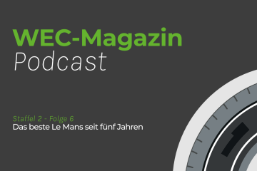 WEC-Magazin Podcast Staffel 02 Folge 06
