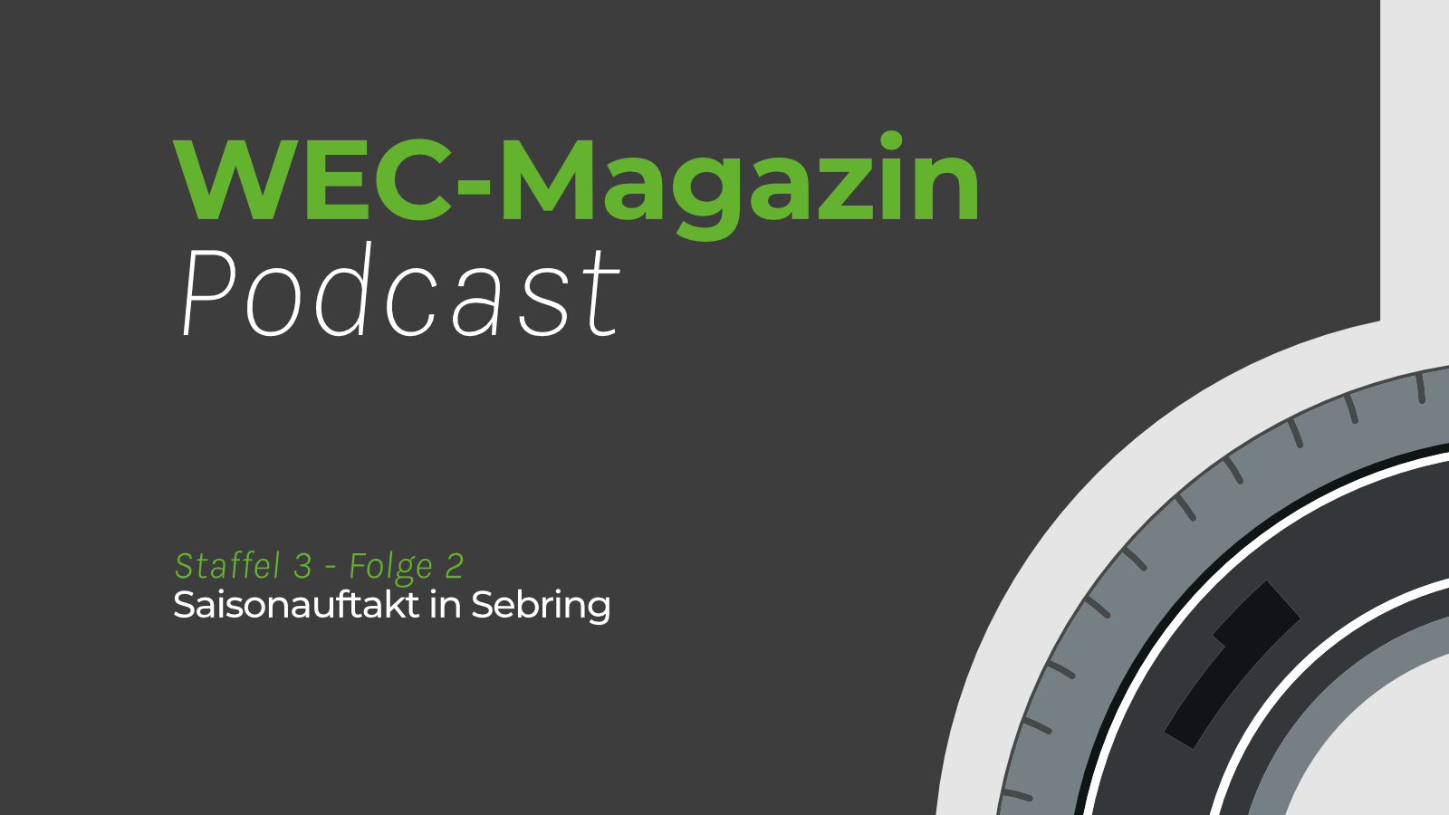 WEC-Magazin Podcast - Staffel 03, Folge 02
